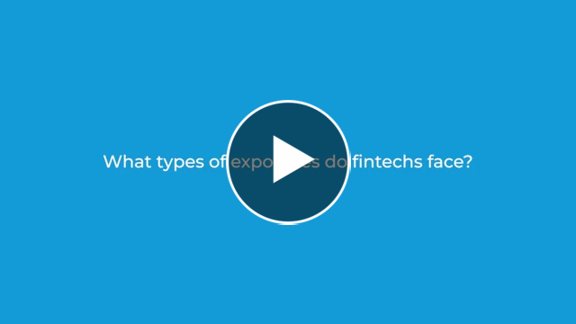 CFC Video: What types of exposures do fintechs face? 