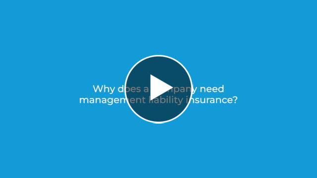 CFC Video: Why does a company need management liability insurance? 