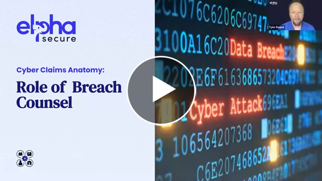 Elpha Secure | Video: Role of Breach Counsel