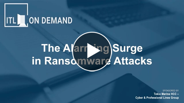 Tokio Marine HCC | Video: Cyber Surge of Ransomware Attacks